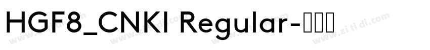 HGF8_CNKI Regular字体转换